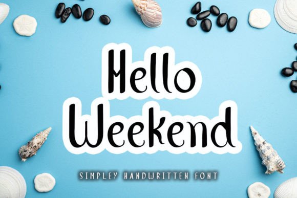 Hello Weekend: The Crafters Favorite Handwritten Font